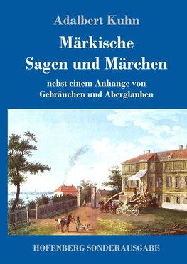 Märkische Sagen und Märchen