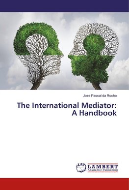 The International Mediator: A Handbook