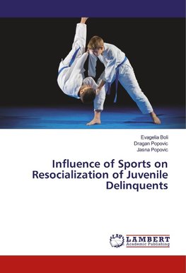 Influence of Sports on Resocialization of Juvenile Delinquents