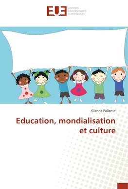 Education, mondialisation et culture