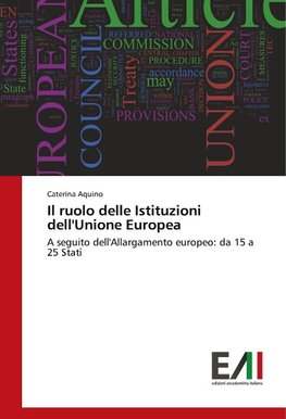 Il ruolo delle Istituzioni dell'Unione Europea