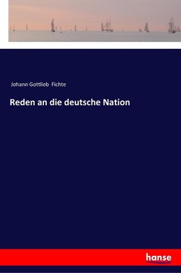 Reden an die deutsche Nation