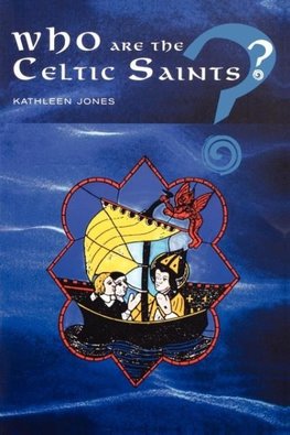 Who Are the Celtic Saints