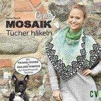 CraSy Mosaik - Tücher häkeln