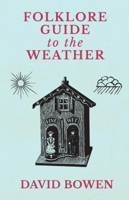 Folklore Guide to the Weather