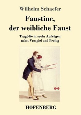 Faustine, der weibliche Faust