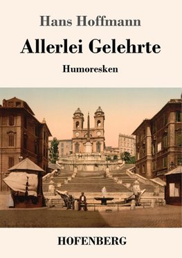 Allerlei Gelehrte