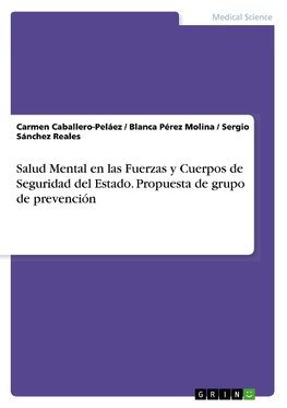 Salud Mental en las Fuerzas y Cuerpos de Seguridad del Estado. Propuesta de grupo de prevención