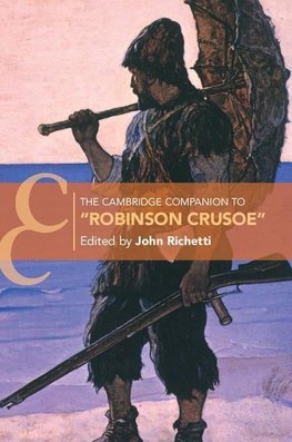 The Cambridge Companion to "Robinson Crusoe"