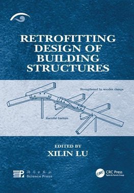 Lu, X: Retrofitting Design of Building Structures