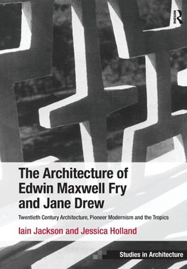 Jackson, I: Architecture of Edwin Maxwell Fry and Jane Drew