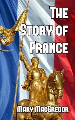 The Story of France