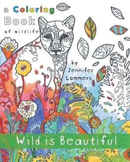 Wild is Beautiful