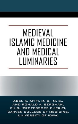 Medieval Islamic Medicine and Medical Luminaries