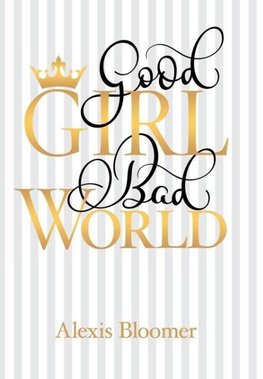 Good Girl Bad World