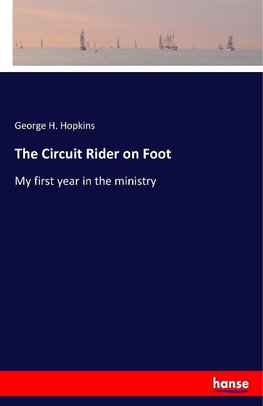 The Circuit Rider on Foot