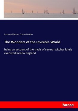 The Wonders of the Invisible World