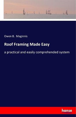 Roof Framing Made Easy