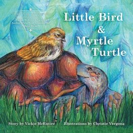 Little Bird and Myrtle Turtle