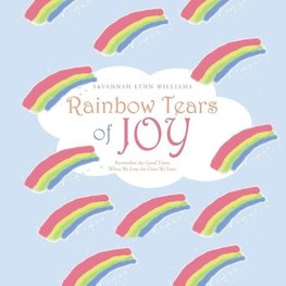 Rainbow Tears of Joy