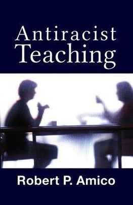 Amico, R: Anti-Racist Teaching