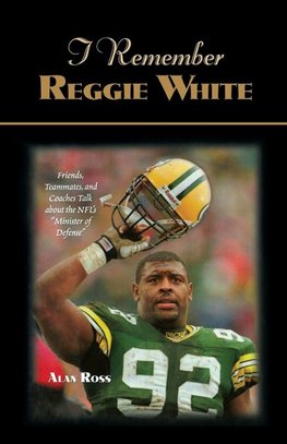 I Remember Reggie White