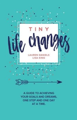 TINY LIFE CHANGES