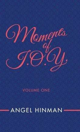 Moments of J.O.Y.