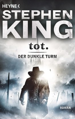 Der dunkle Turm 3. Tot