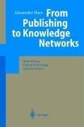 From Publishing to Knowledge Networks