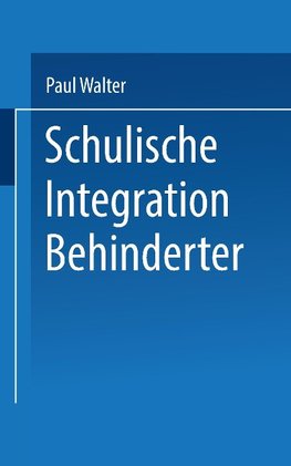 Schulische Integration Behinderter