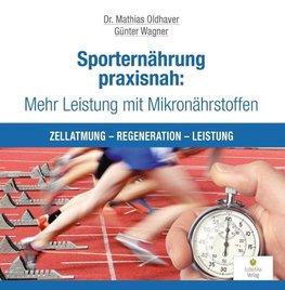 Sporternährung praxisnah: Mehr Leistung mit Mikronährstoffen