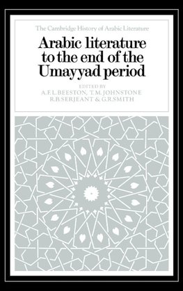 Arabic Literature to the End of the Umayyad Period