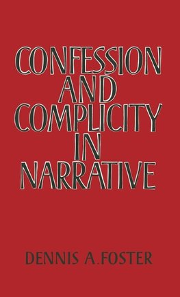 Confession and Complicity in Narrative