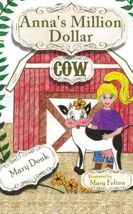 Anna's Million Dollar Cow