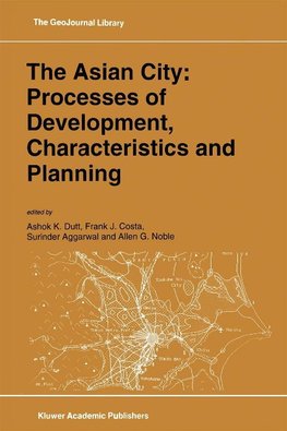 The Asian City: Processes of Development, Characteristics and Planning