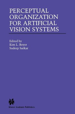 Perceptual Organization for Artificial Vision Systems