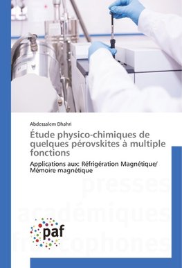 Étude physico-chimiques de quelques pérovskites à multiple fonctions