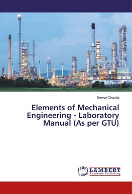 Elements of Mechanical Engineering - Laboratory Manual (As per GTU)