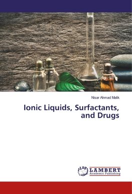 Ionic Liquids, Surfactants, and Drugs