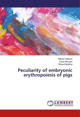 Peculiarity of embryonic erythropoiesis of pigs