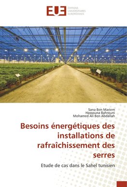 Besoins énergétiques des installations de rafraîchissement des serres