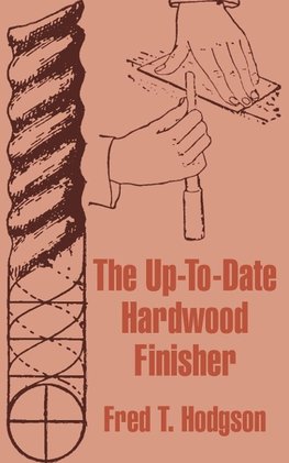 Up-To-Date Hardwood Finisher, The