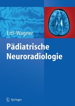 Pädiatrische Neuroradiologie