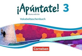 ¡Apúntate! - Nueva edición Band 3 - Vokabeltaschenbuch