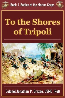 To the Shores of Tripoli