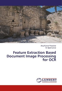 Feature Extraction Based Document Image Processing for OCR