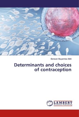 Determinants and choices of contraception