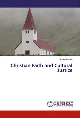 Christian Faith and Cultural Justice