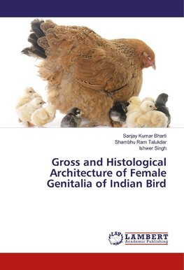 Gross and Histological Architecture of Female Genitalia of Indian Bird